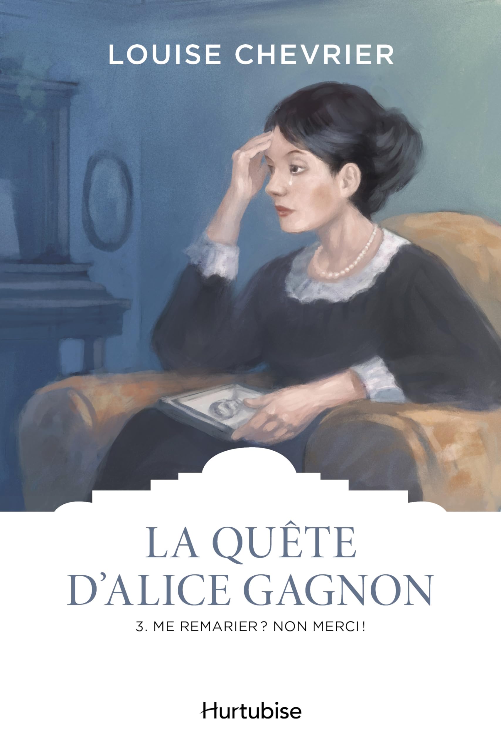 LA QUETE D'ALICE GAGNON V 03 ME REMARIER ? NON MERCI ! [Paperback] Louise Chevrier