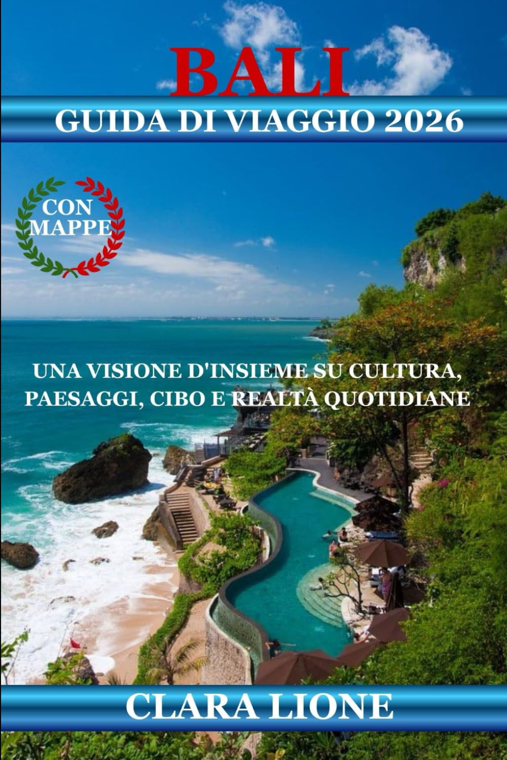 BALI GUIDA DI VIAGGIO 2026: UNA VISIONE D'INSIEME SU CULTURA, PAESAGGI, CIBO E REALTÀ QUOTIDIANE