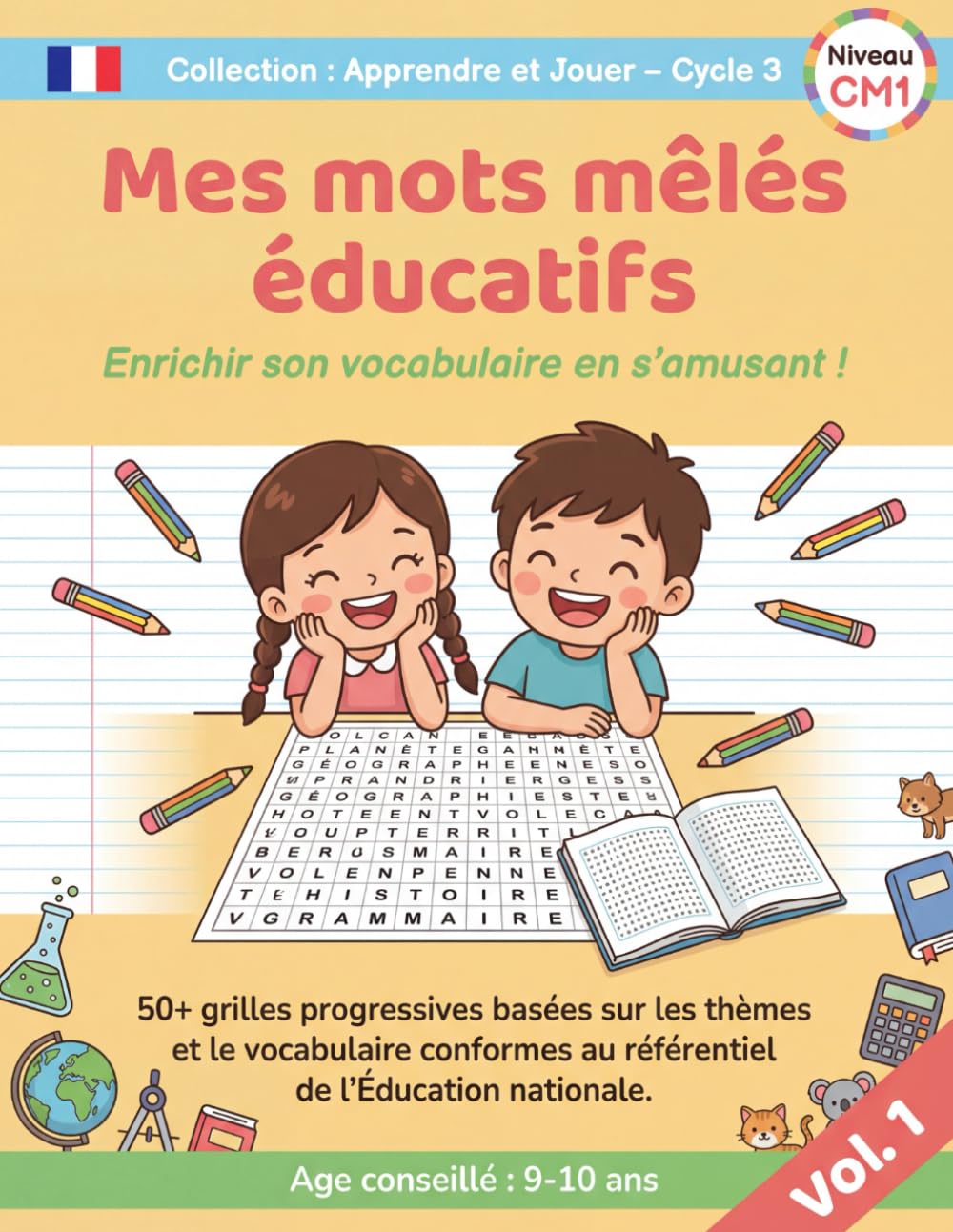 Mes mots mêles éducatifs - Enrichir son vocabulaire en s'amusant - CM1 - Vol. 1: 50+ grilles de jeux de 9 à 10 ans, conforme au programme scolaire français