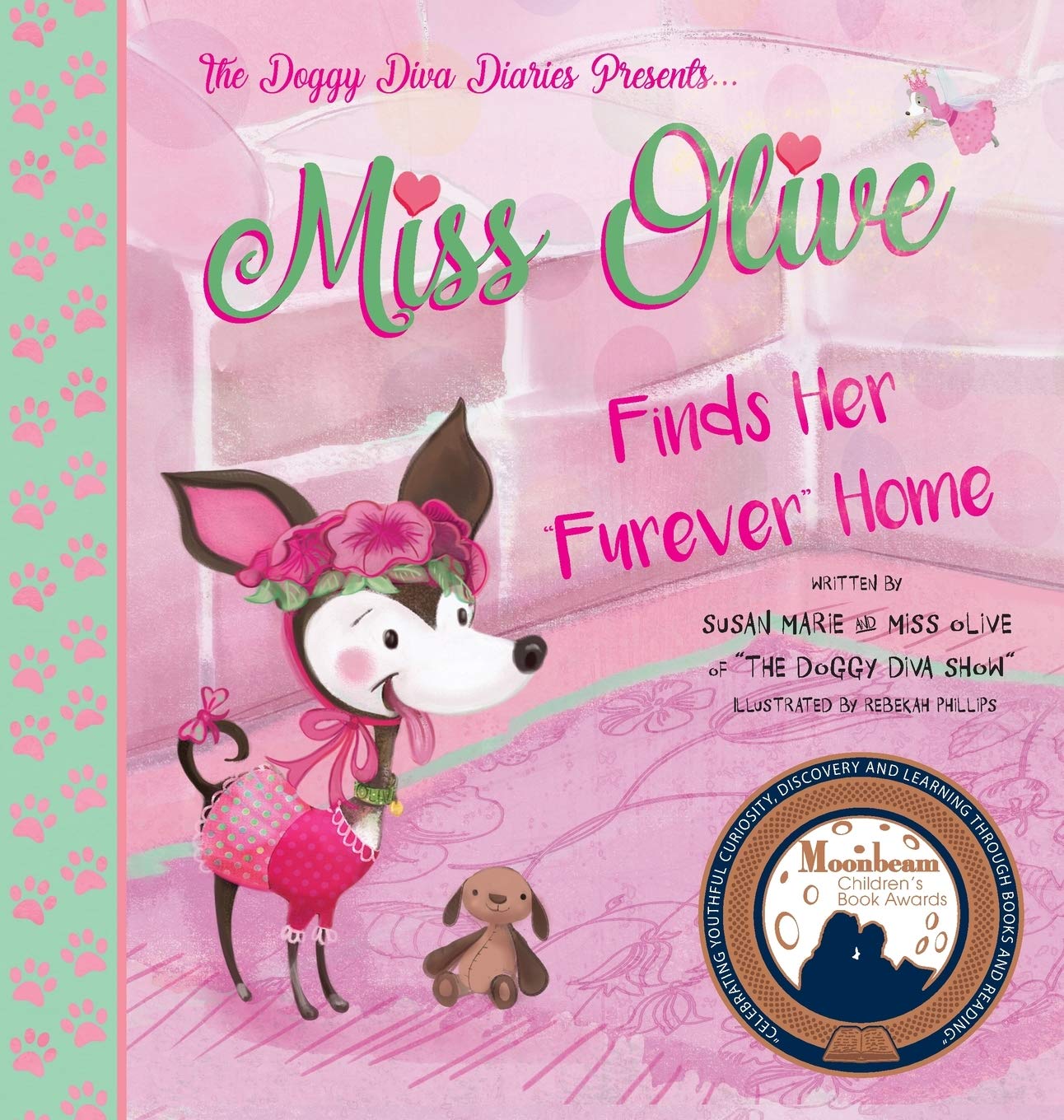 Miss Olive Finds Her "Furever" Home: The Doggy Diva Diaries (1)