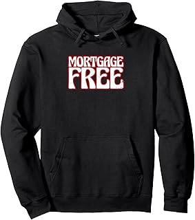 Financial Freedom Paid Of Loan Bank Mortgage Free Pullover Hoodie