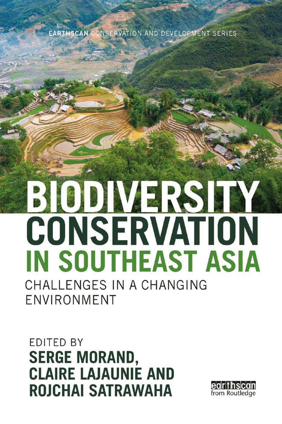 Biodiversity Conservation in Southeast Asia: Challenges in a Changing Environment (Earthscan Conservation and Development)