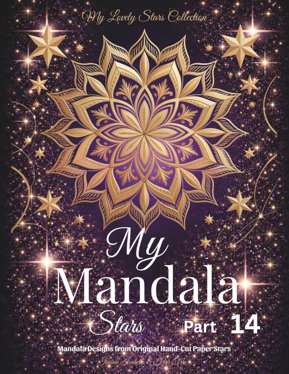 My Mandala Stars - Part 14: Mandala Designs from Original Hand-Cut Paper Stars
