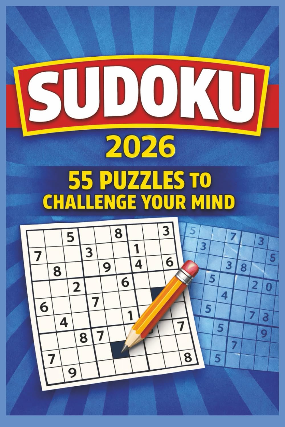 Sudoku Puzzle Book: Sudoku Puzzle Book | 55 Brain-Boosting Sudoku Puzzles to Challenge Your Mind | 6x9 inches, 110 pages | Solution included