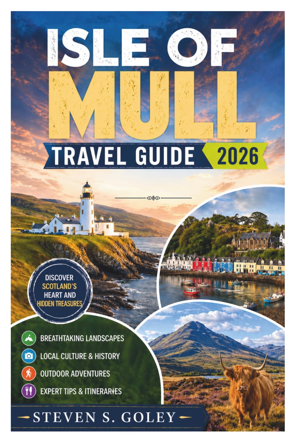 ISLE OF MULL TRAVEL GUIDE 2026: Scotland's Inner Hebrides Made Easy for Wildlife, Coastal Drives, and Ferry Routes