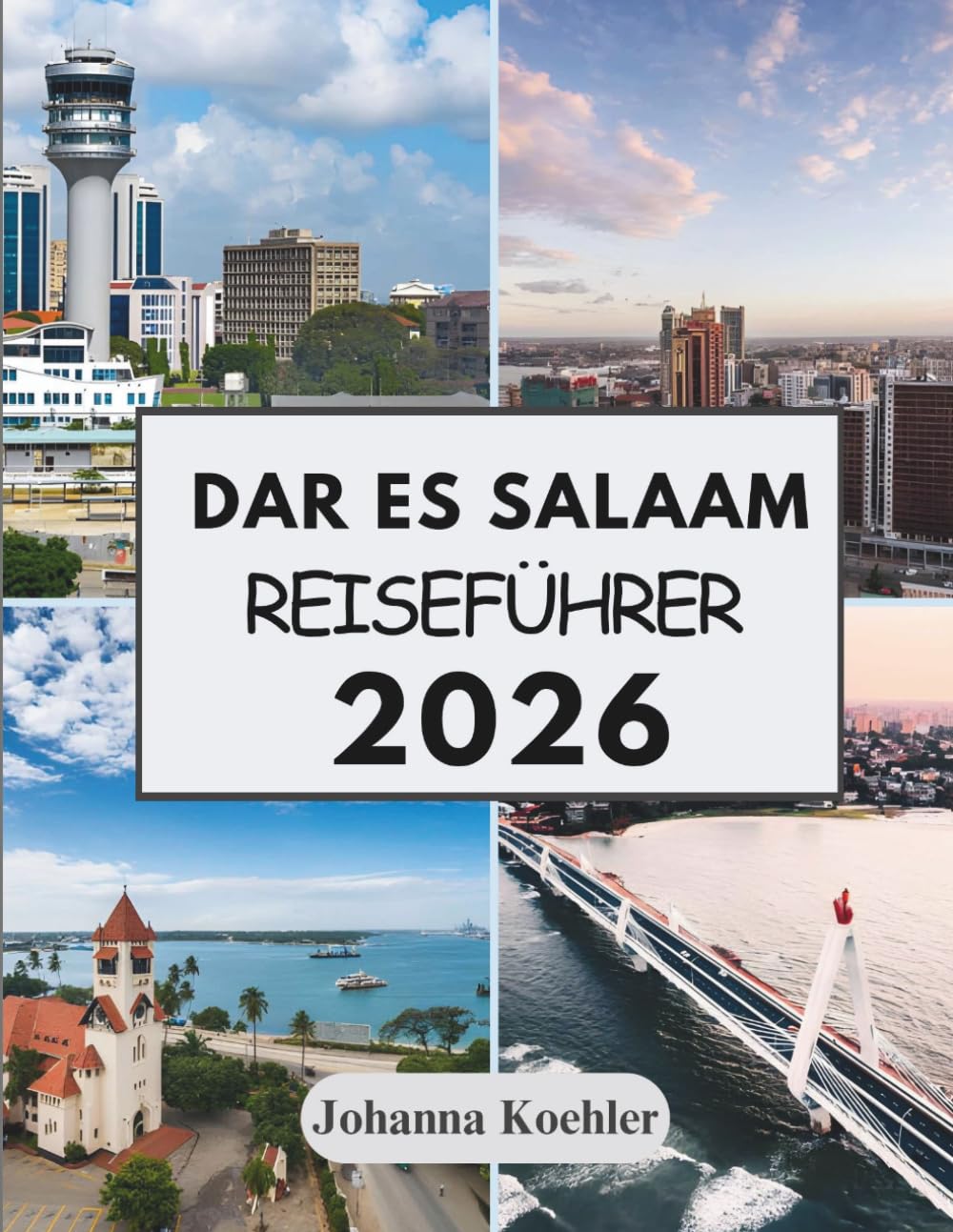 DAR ES SALAAM REISEFÜHRER 2026