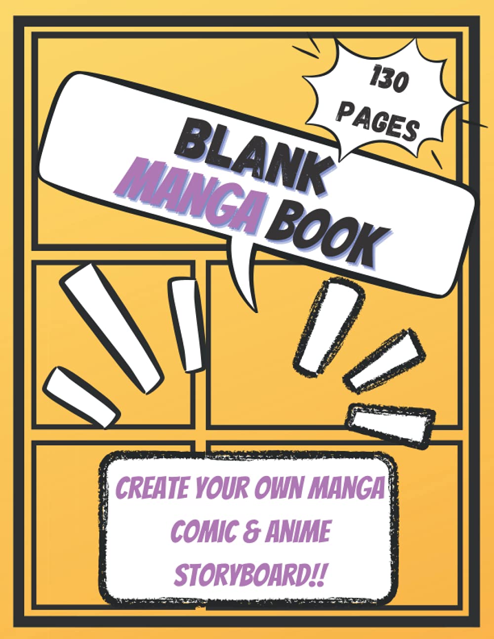 Blank Manga Book: Create Your Own Manga, Anime & Comic Storyboard Panels