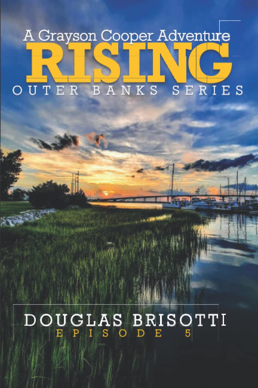 Rising: A Grayson Cooper Adventure (Outer Banks Series)