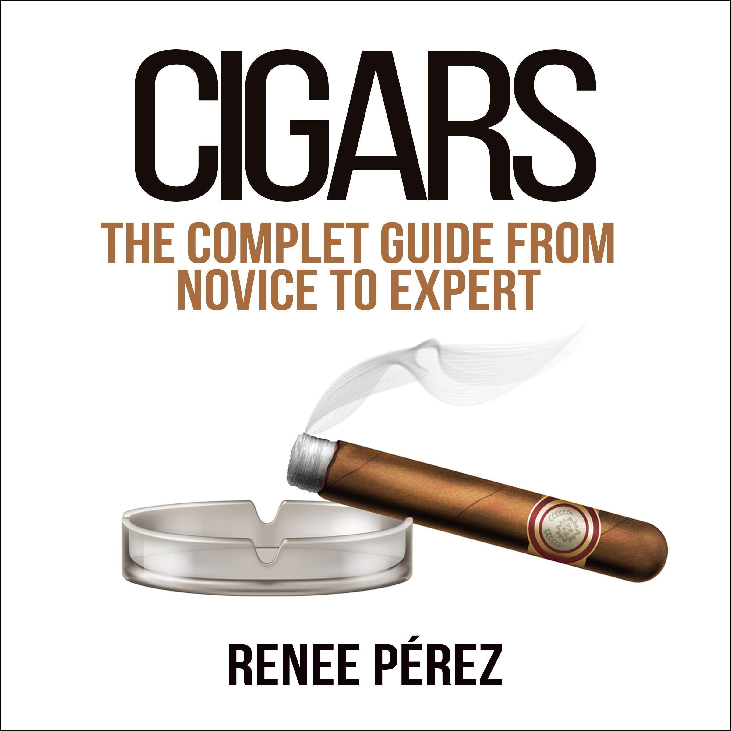 Cover art for Cigars: The Complete Guide from Novice to Expert