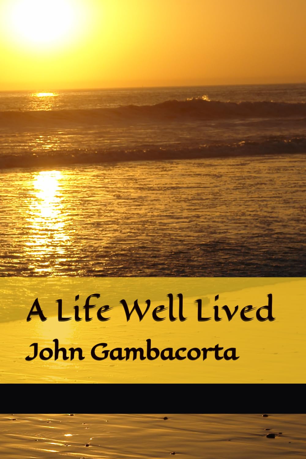 A Life Well Lived (Rising From The Ashes)