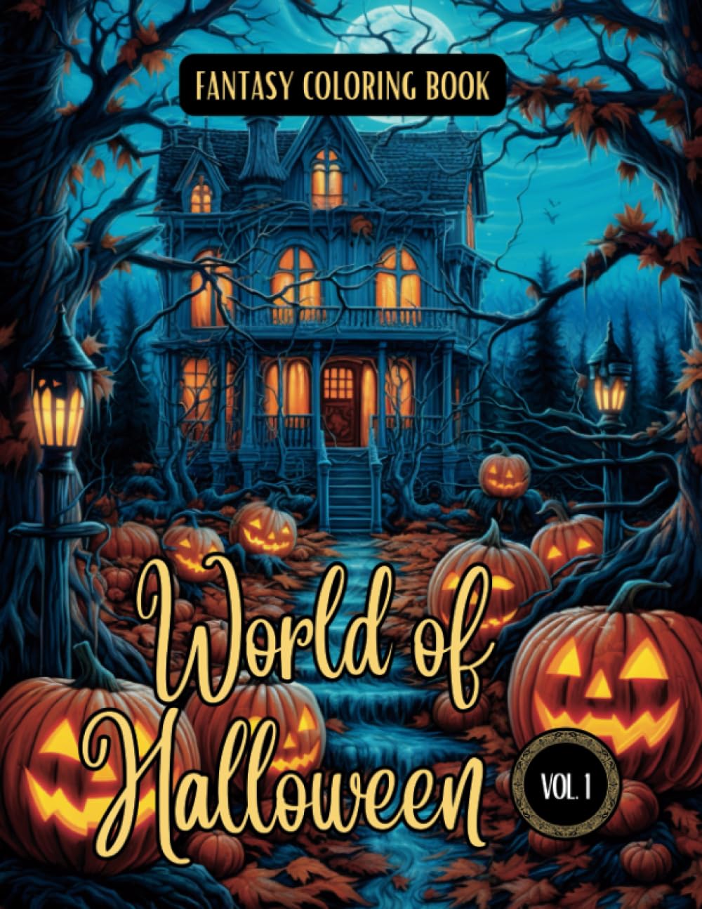 Fantasy Coloring Book World of Halloween Vol. 1: For Adults and Teens | Black Line and Grayscale Halloween Coloring Pages