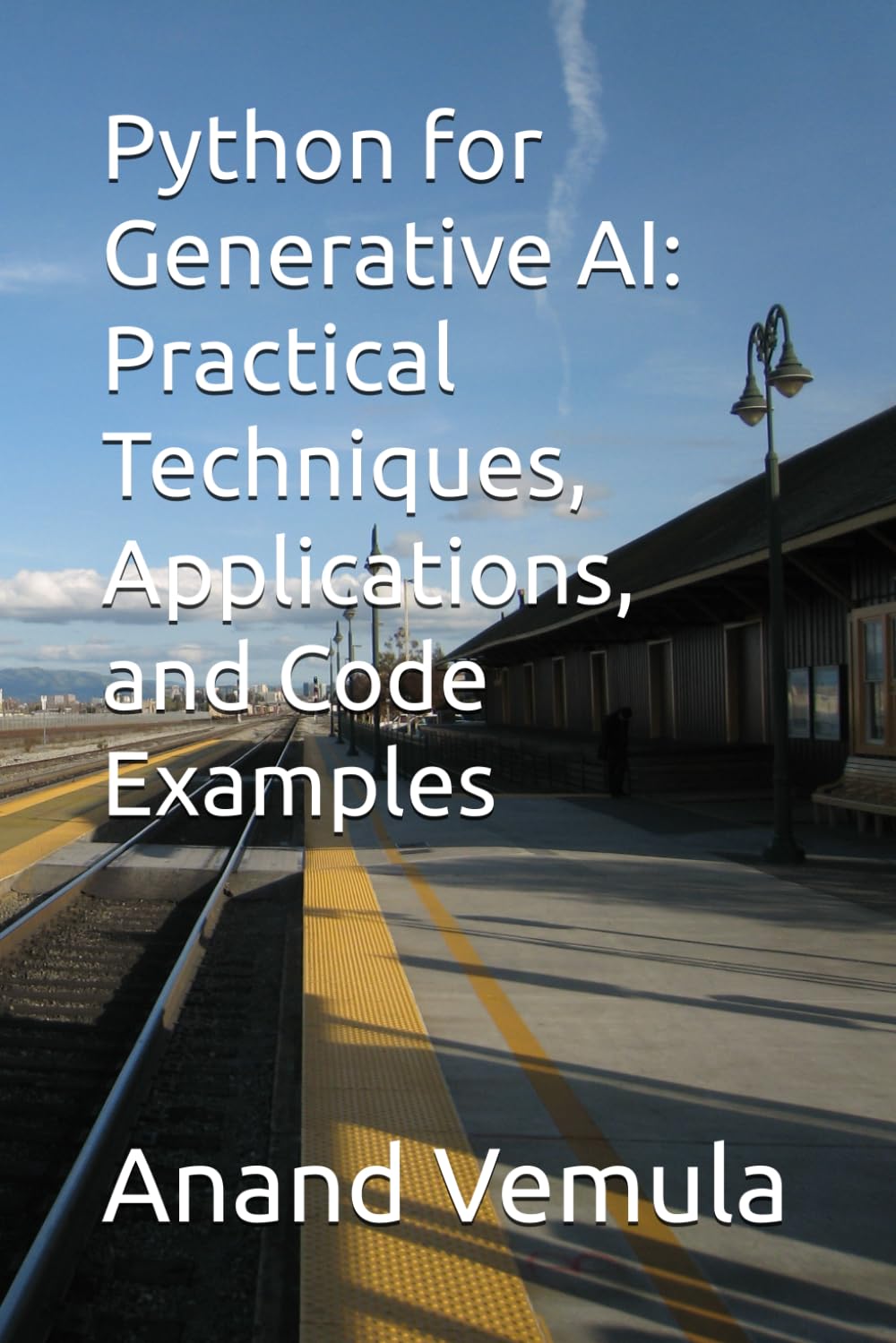 Python for Generative AI: Practical Techniques, Applications, and Code Examp