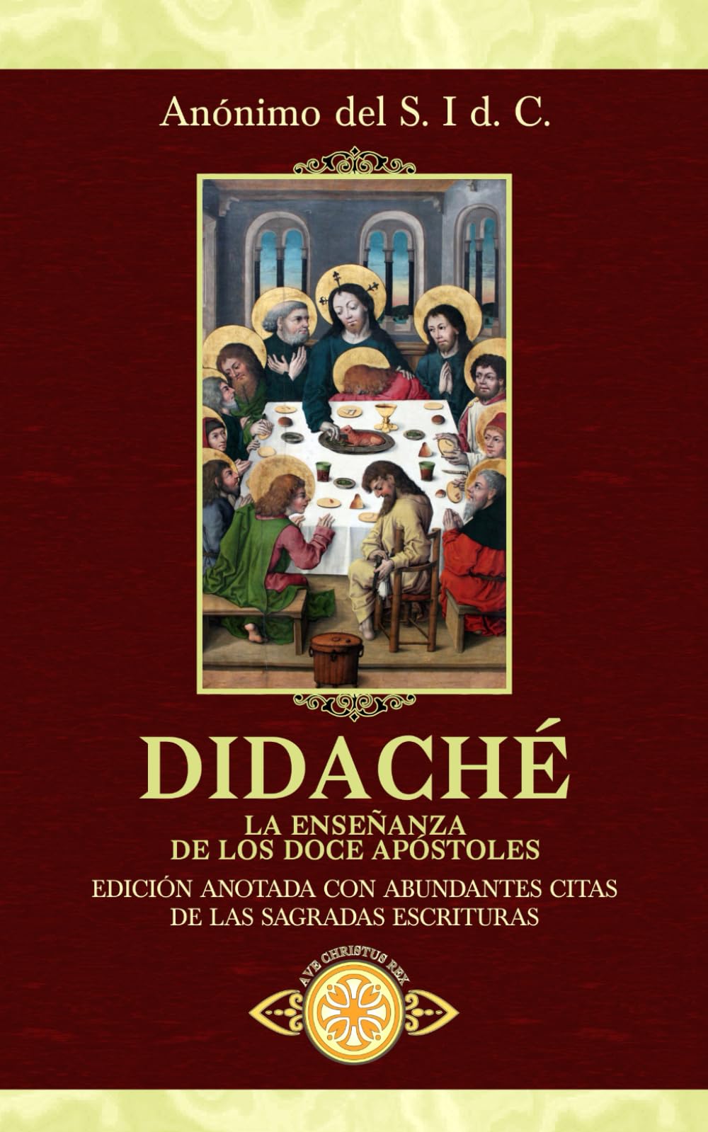 Didaché. La enseñanza de los Doce Apóstoles (Traducido y con notas)