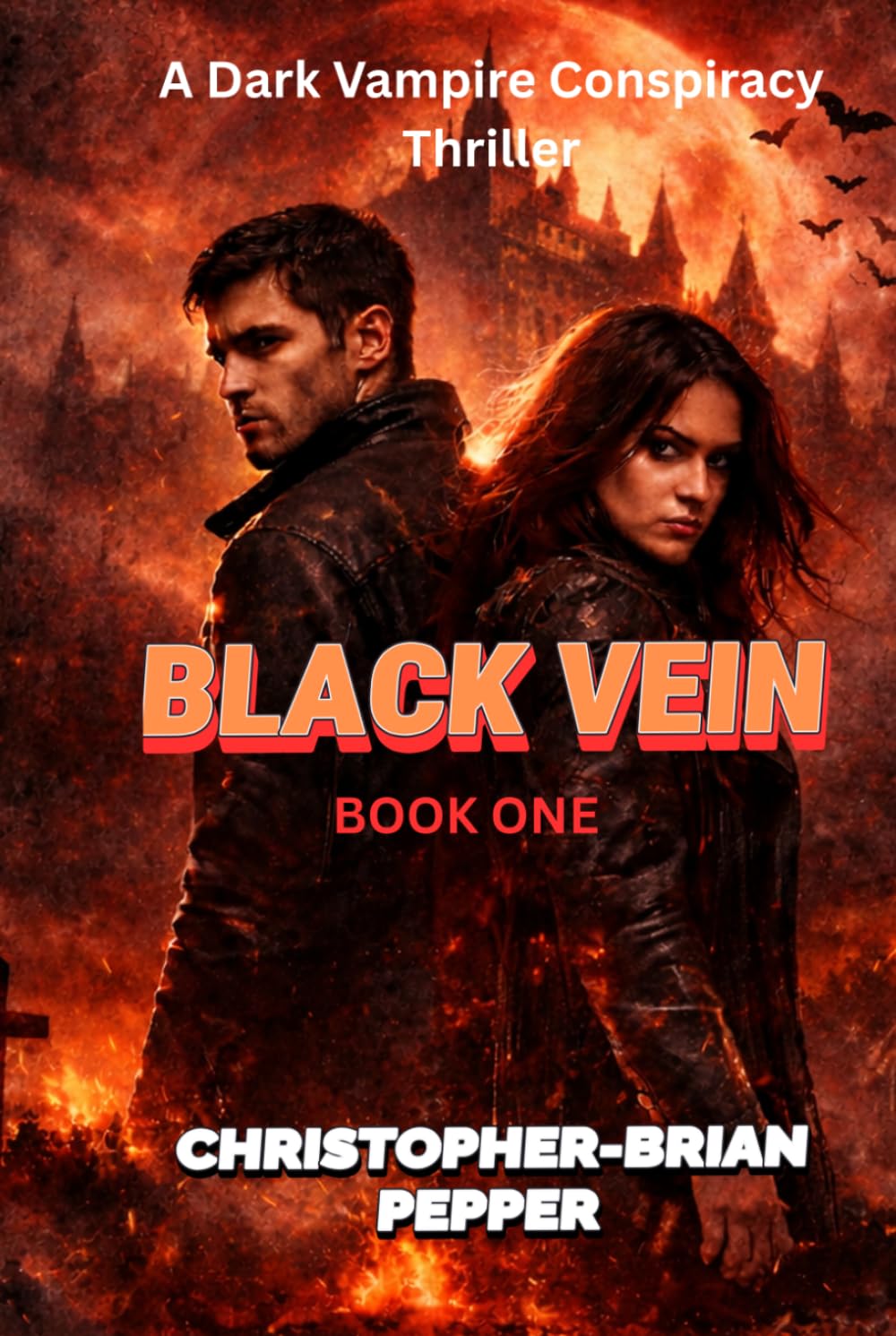 Black Vein: A suspenseful rollercoaster of a ride, high octane Vampire conspiracy thriller (The Black Vein Saga)