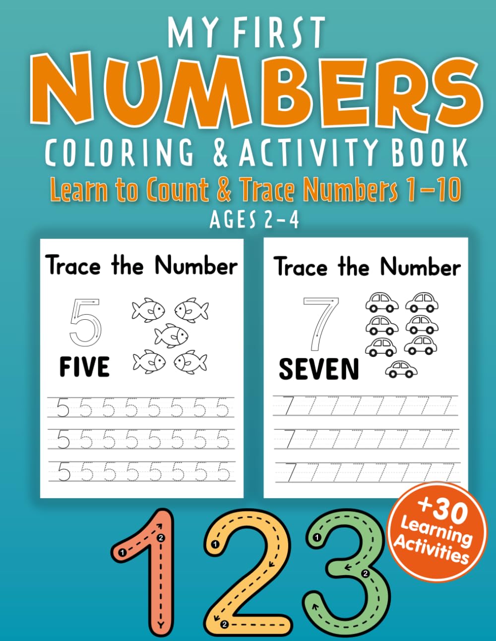 My First Numbers Coloring & Activity Book for Ages 2–4: Big Numbers, Tracing, Counting, Matching & Simple Activities for Early Learning
