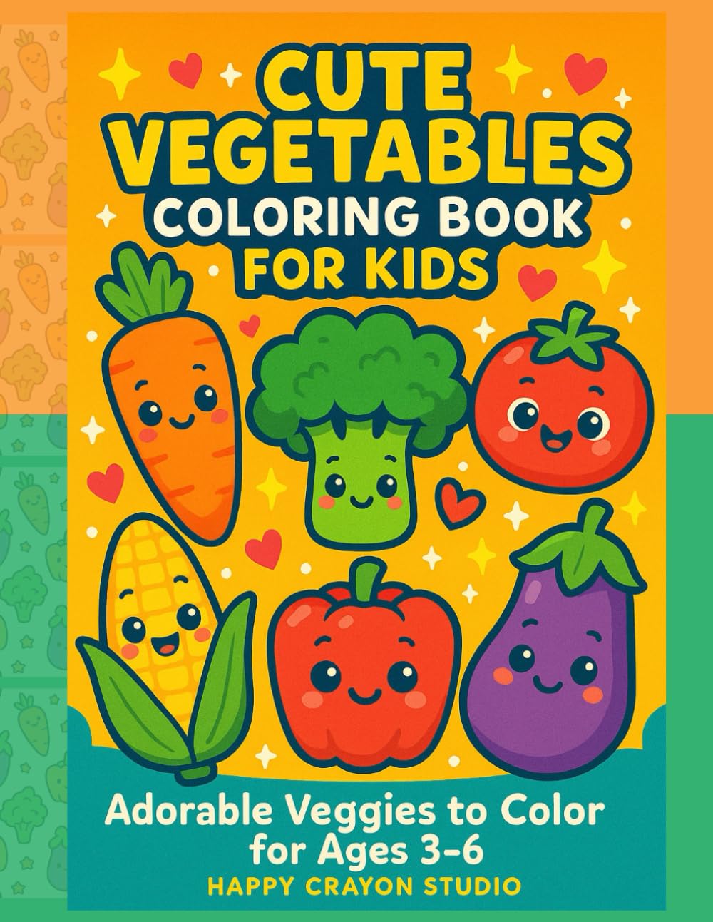 Cute Vegetables Coloring Book for Kids: Adorable Veggies to Color for Ages 3–6