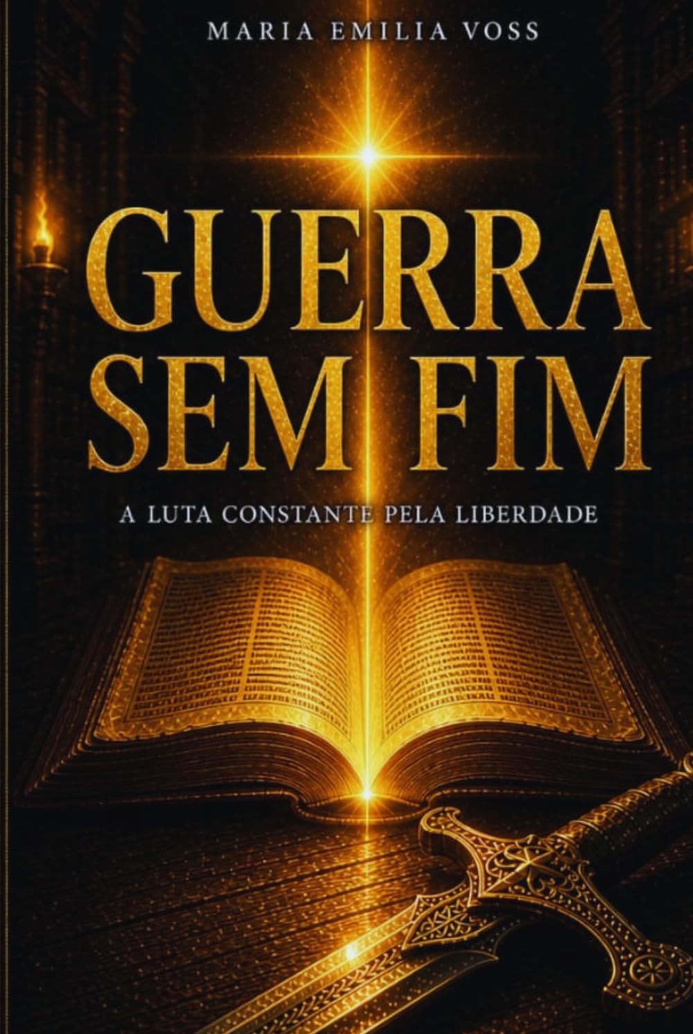 GUERRA SEM FIM: A LUTA CONSTANTE PELA LIBERDADE