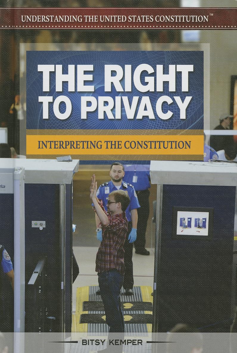 The Right to Privacy Interpreting the Constitution