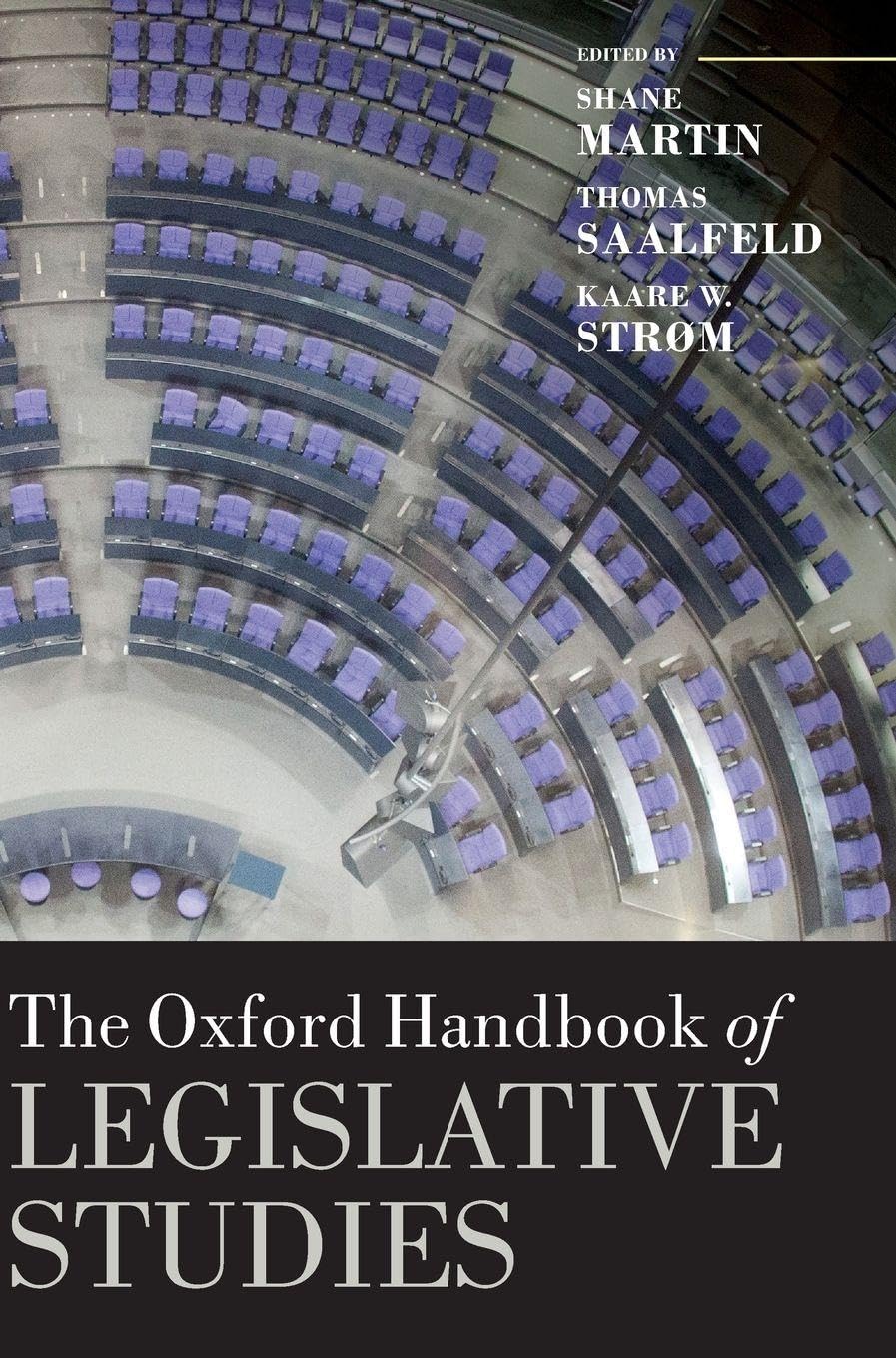 Oxford Handbook of Legislative Studies (Oxford Handbooks)
