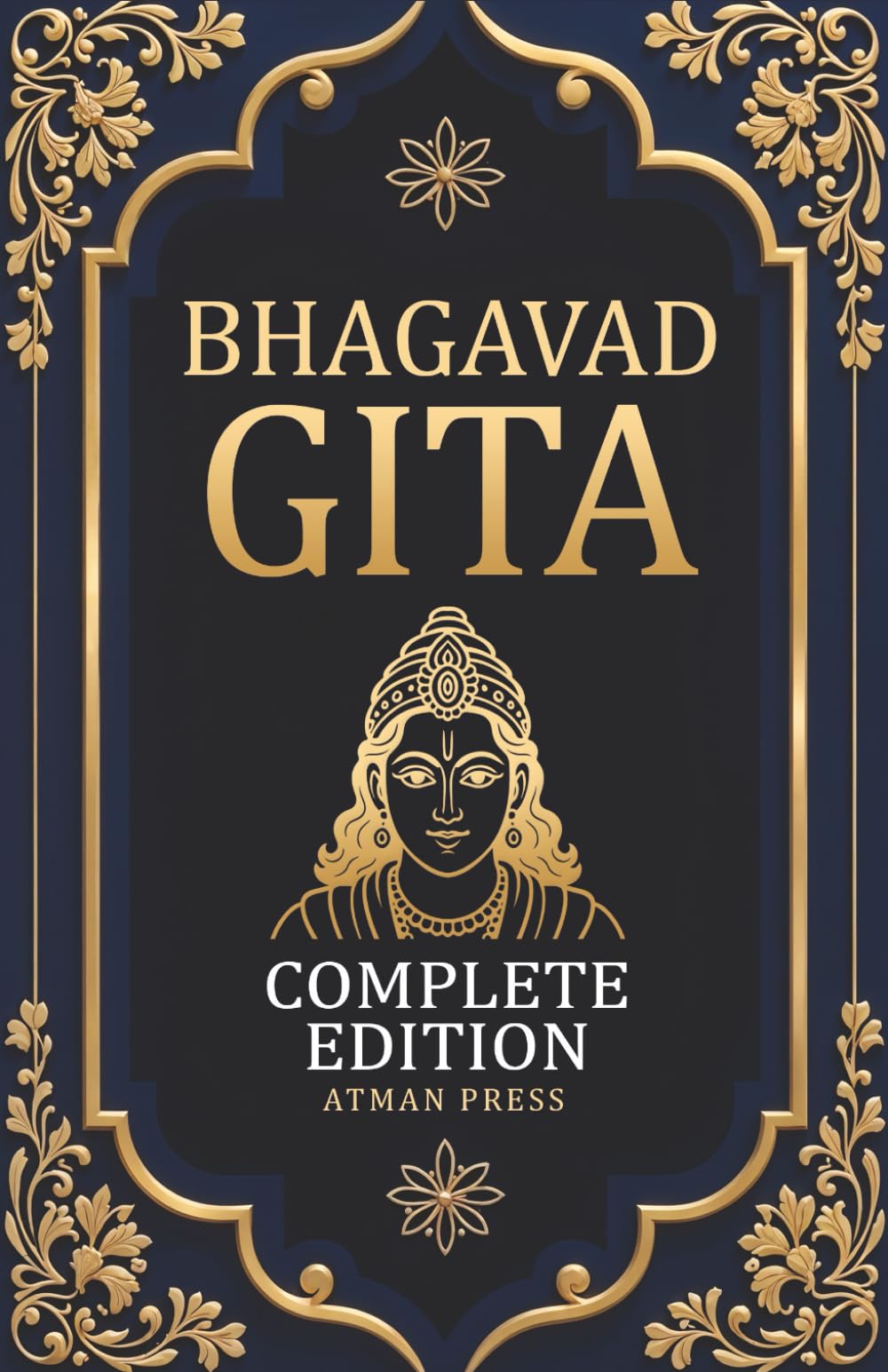 Bhagavad Gita - Complete Edition: A Modern English Translation for Today’s World