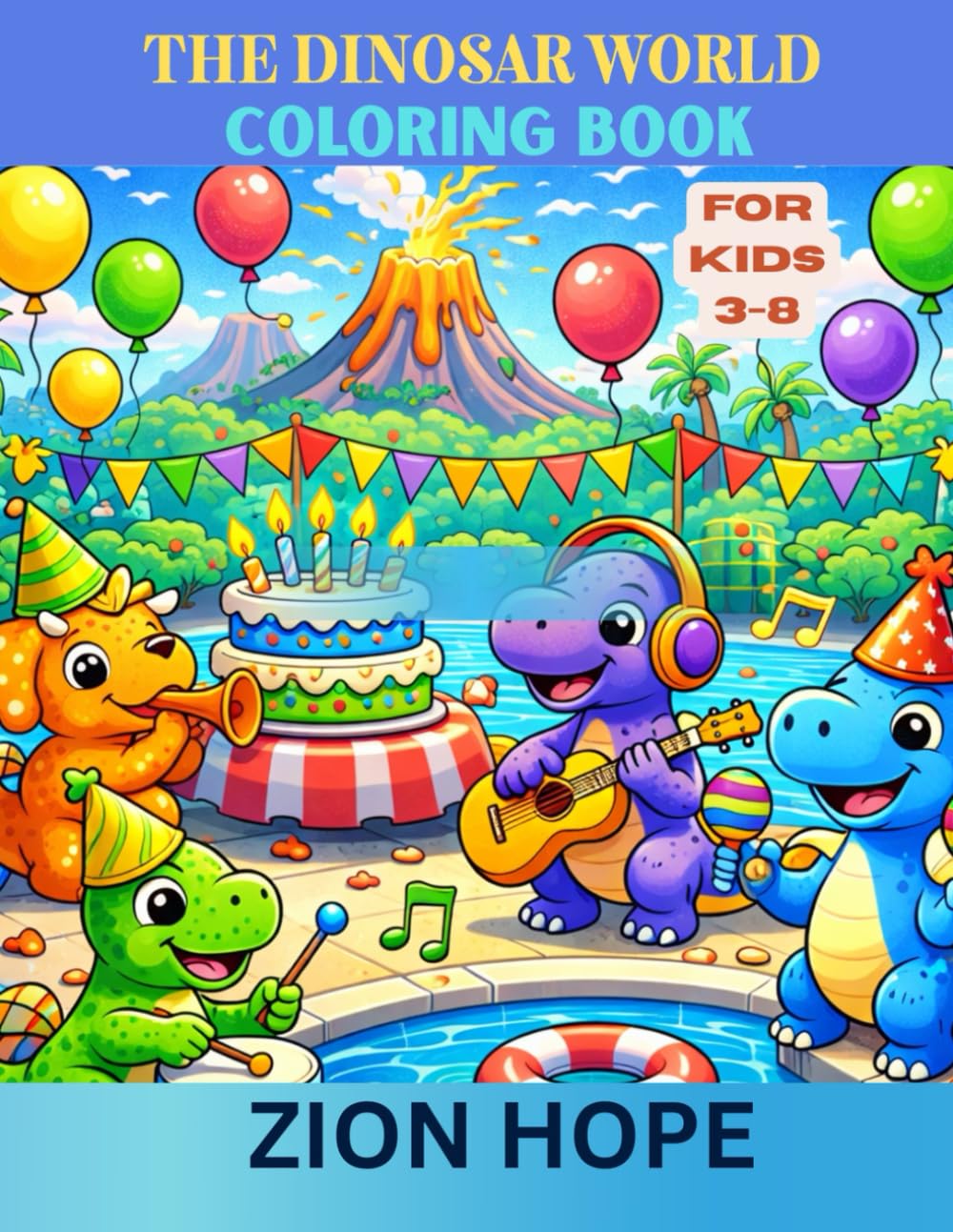 THE DINOSAUR WORLD: A Fun Coloring Book for Kids Ages 3–8