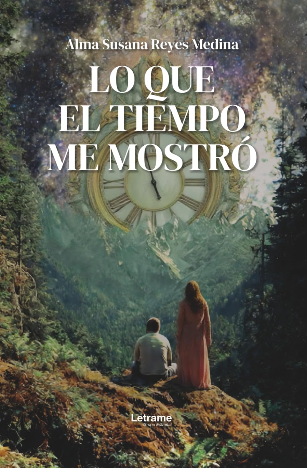 Lo que el tiempo me mostró: 1 (No ficción)