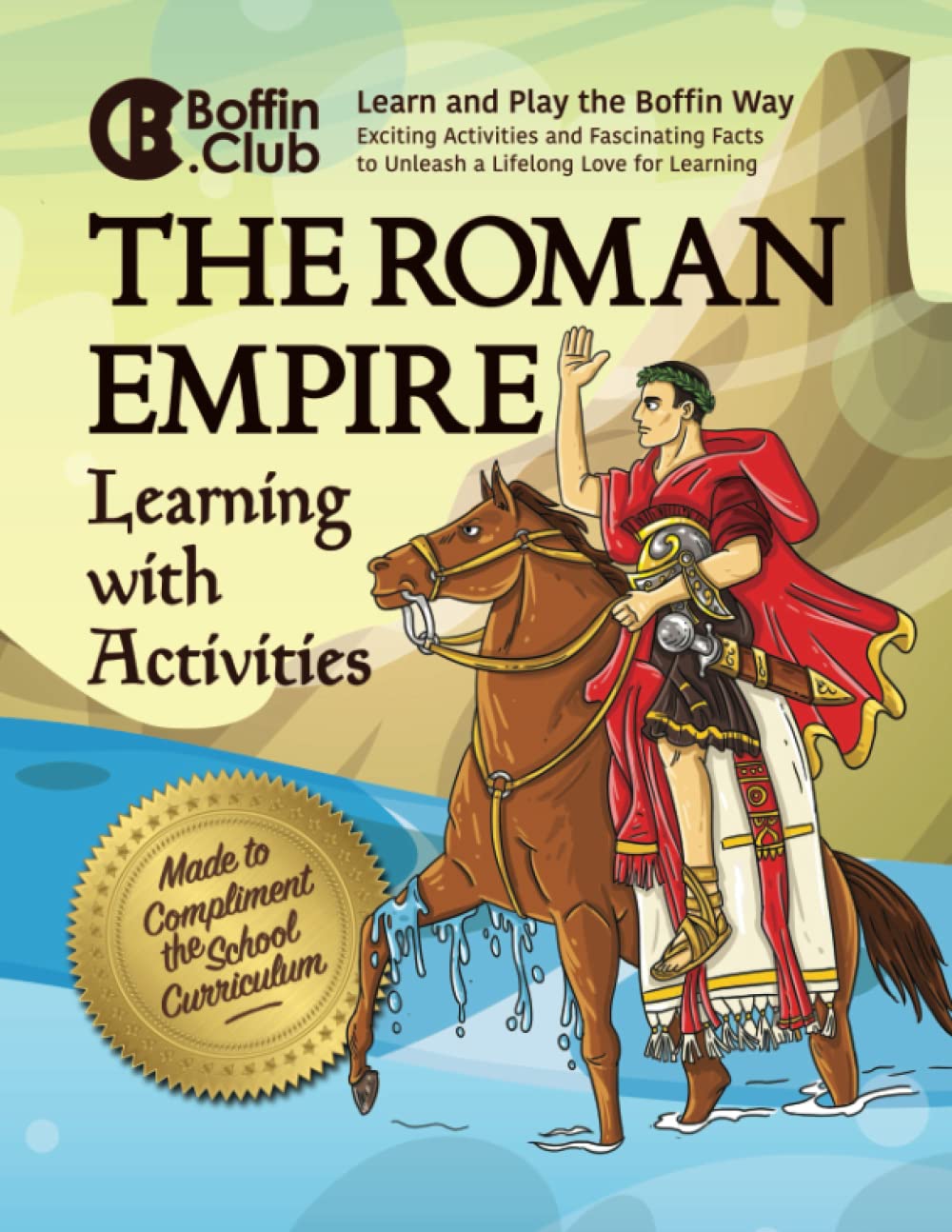 The Roman Empire Learning and Activity Book: Explore Ancient Rome (Boffin Club)