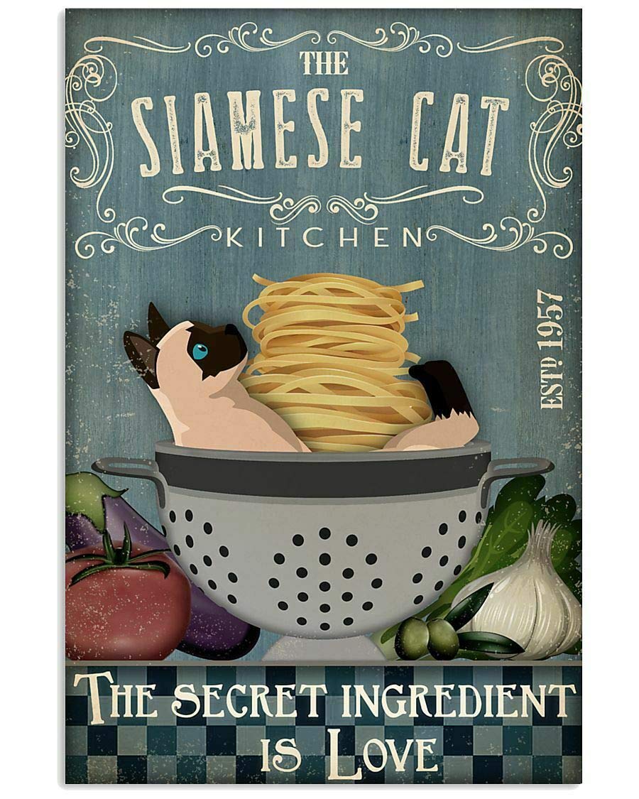 Bioprocess Siamese Cat Is The Secret Ingredient For Kitchen Gift For Cooking L Poster Metal Sign 8X12 Inch