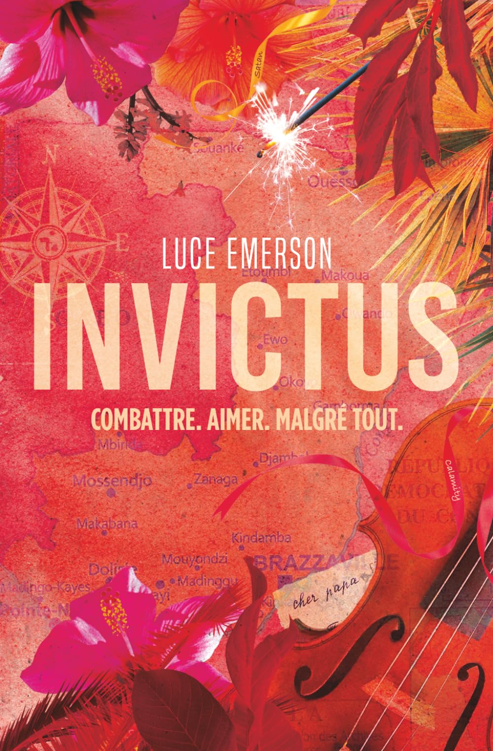 Invictus: Une romance contemporaine intense et addictive au cœur du Congo – Combattre. Aimer. Malgré tout.