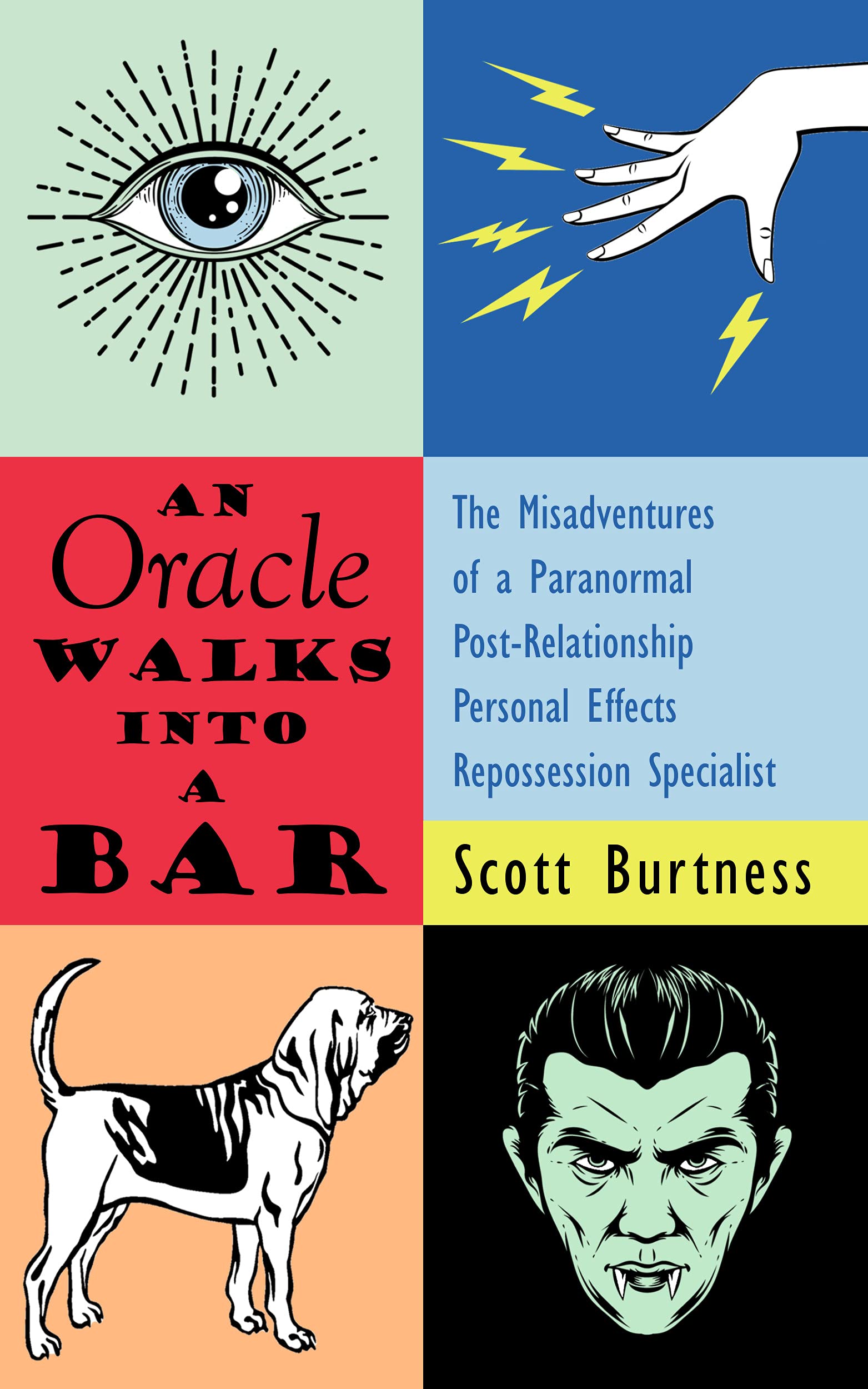 An Oracle Walks into a Bar: A darkly funny shapeshifter urban fantasy (The Misadventures of a Paranormal Post-Relationship Personal Effects Repossession Specialist Book 1)