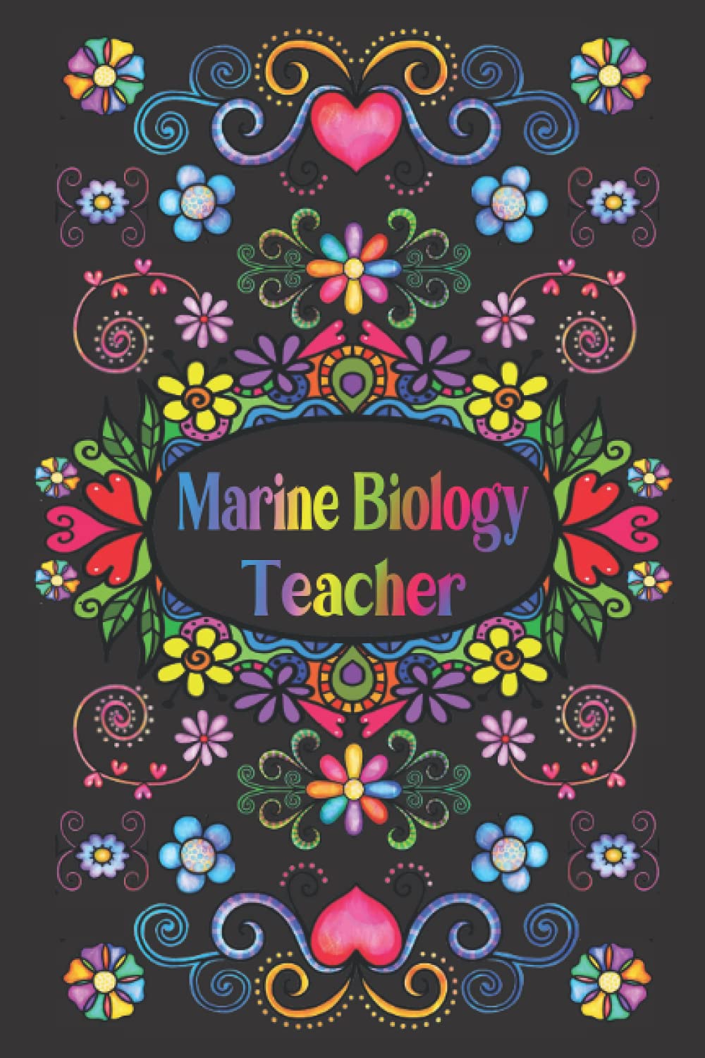 MARINE BIOLOGY TEACHER GIFT: Beautiful Journal For Marine Biology Teacher (Lined Notebook - Better Than Card)