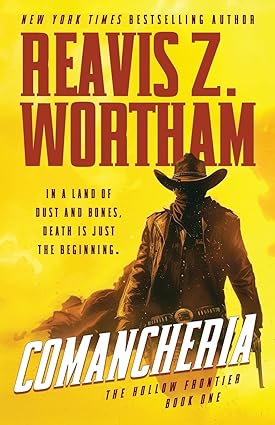 Comancheria / Reavis Z. Wortham