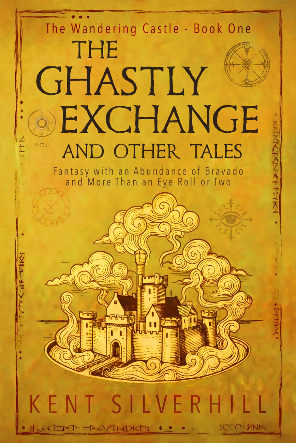 The Ghastly Exchange and Other Tales: Fantasy with an Abundance of Bravado and More Than an Eye Roll or Two
