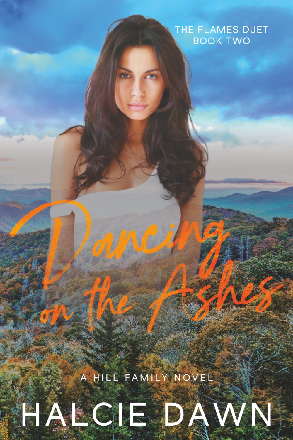 Dancing on the Ashes: The Flames Duet Book Two: 2