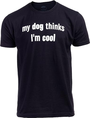 Miniatura 2 de My Dog Thinks I'm Cool Divertida camiseta sarcástica para dueño de mascotas, camisa para papá y mamá para hombres y mujeres