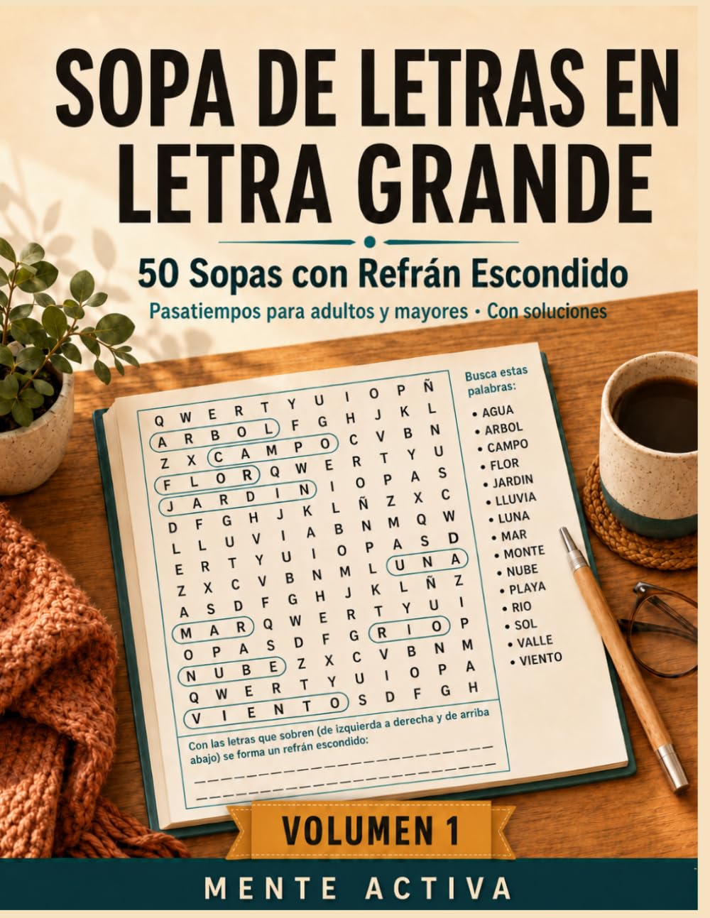 Sopa de Letras en Letra Grande: 50 Sopas con Refrán Escondido