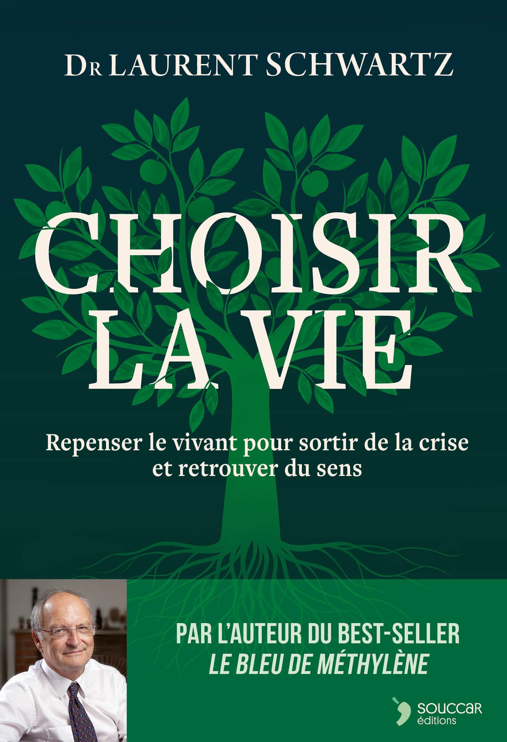 Choisir la vie: Repenser le vivant pour sortir de la crise et retrouver du sens
