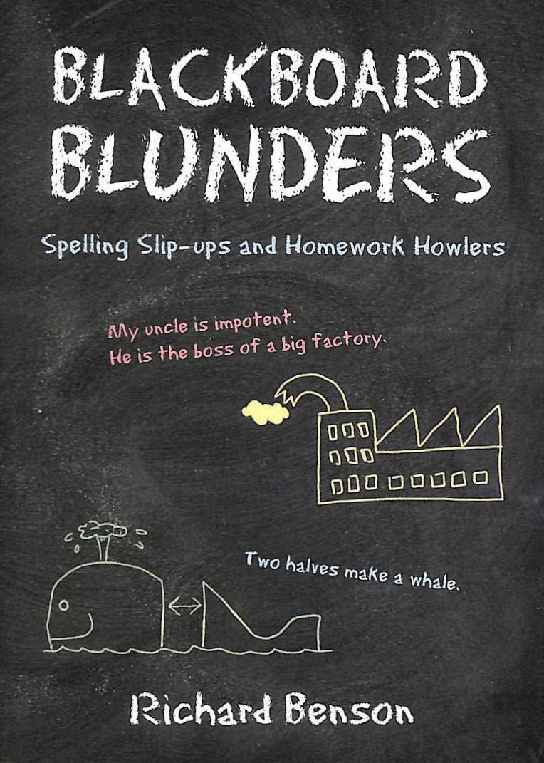 Blackboard Blunders: Spelling Slip-ups and Homework Howlers