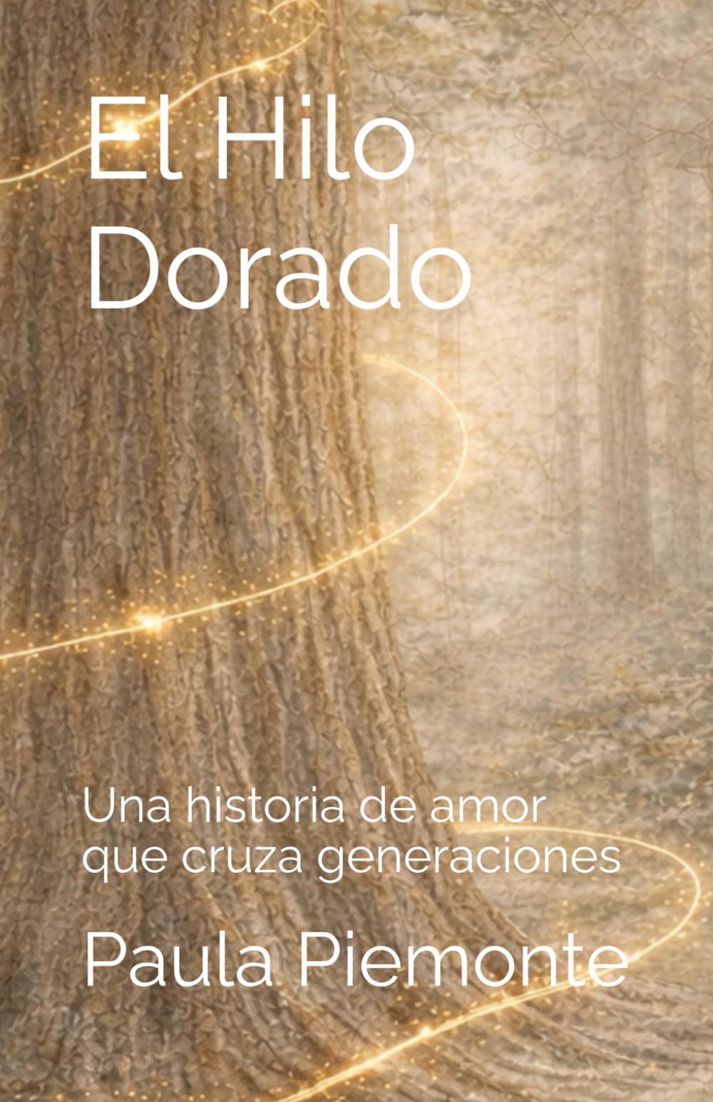 El Hilo Dorado: Una historia de amor que cruza generaciones