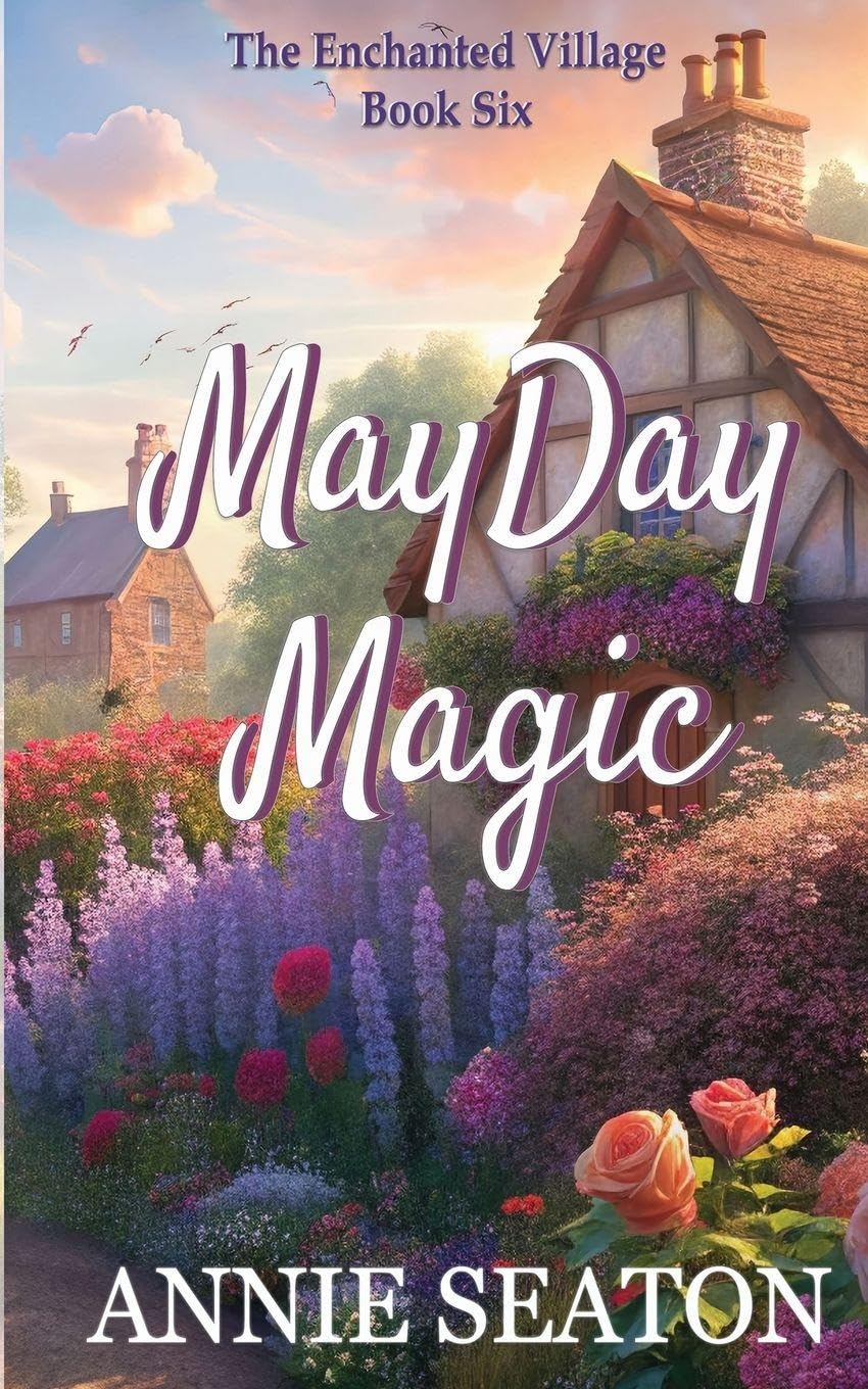 MayDay Magic (The Enchanted Village)