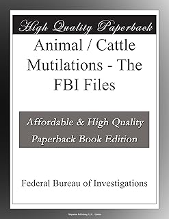 Animal / Cattle Mutilations - The FBI Files
