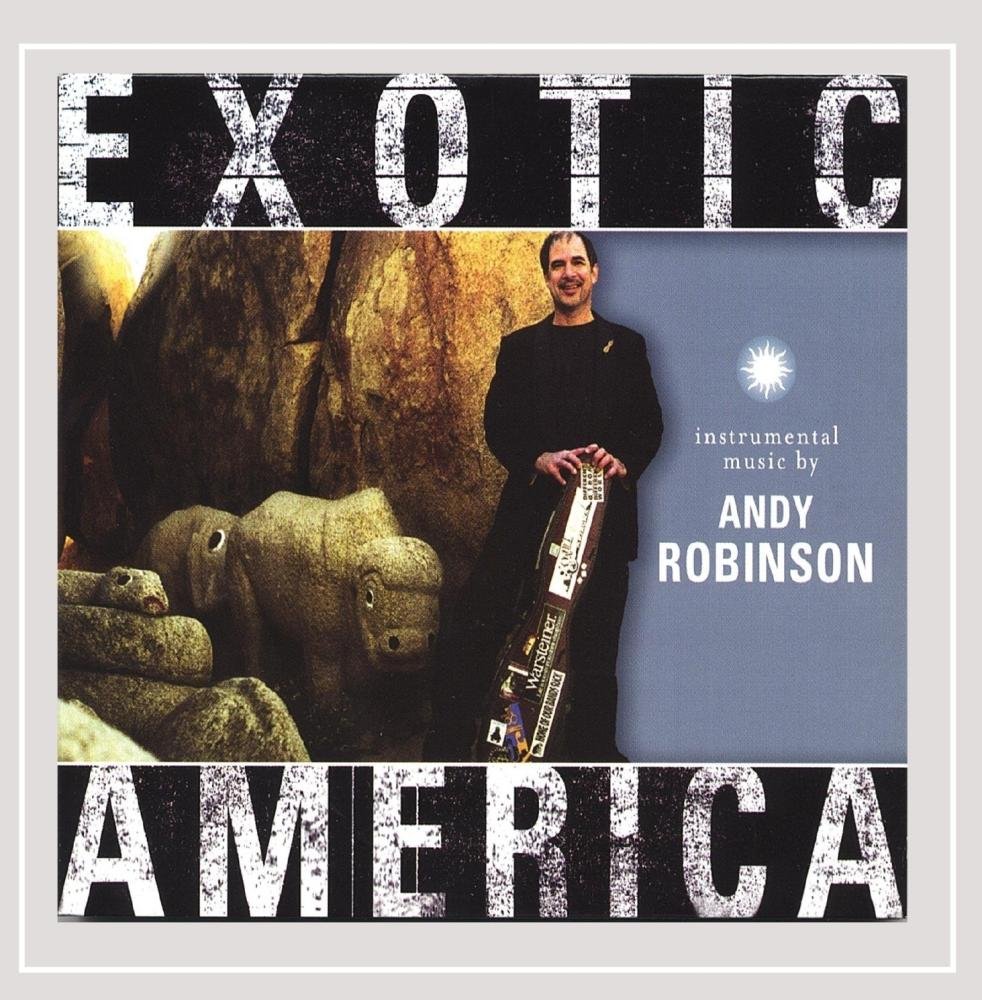 Exotic America [Audio CD] Andy Robinson