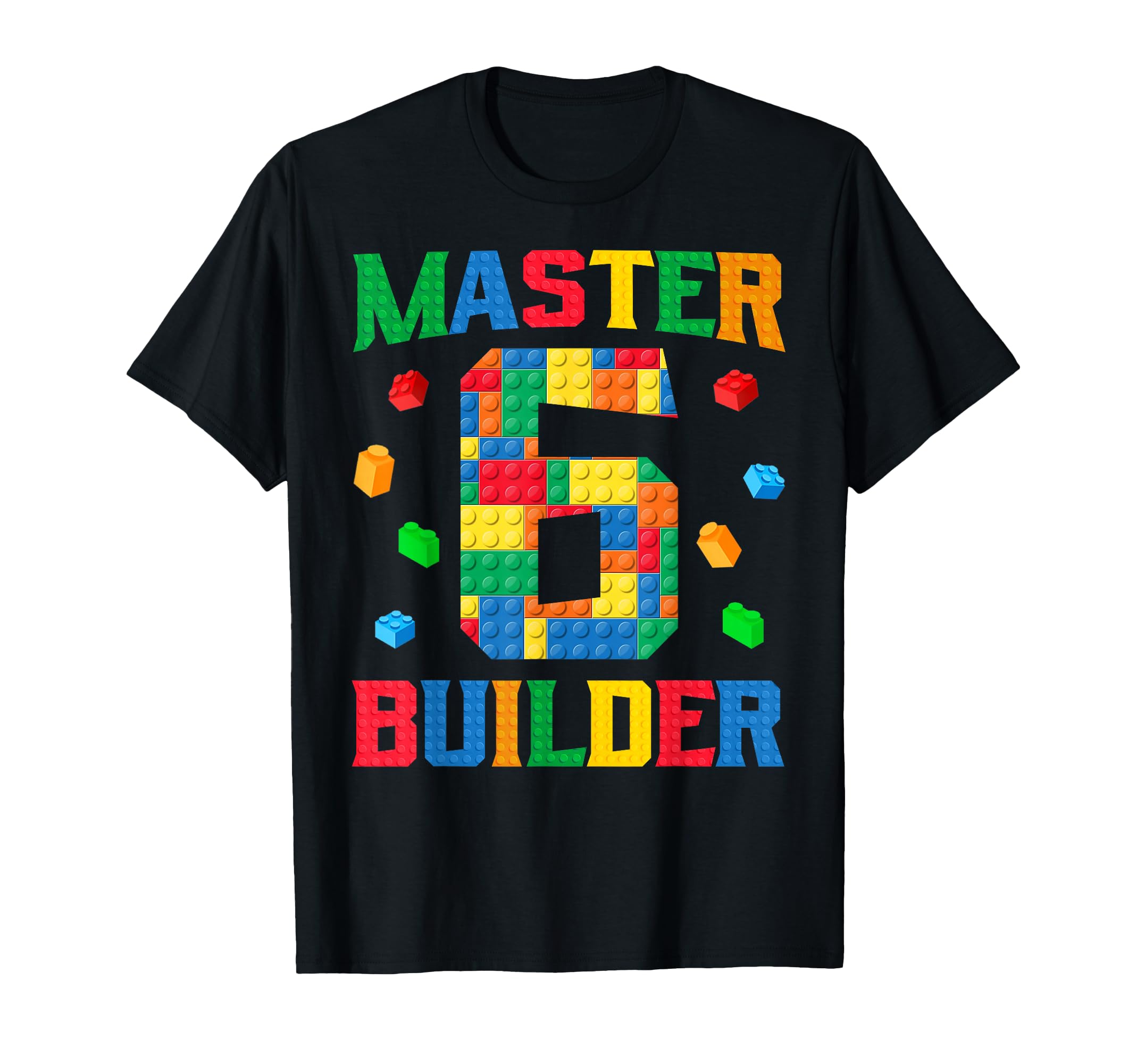 Master Builder 6th Birthday 6 Year Old Brick Building Blocks T-Shirt