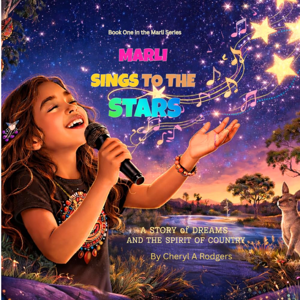MARLI SINGS TO THE STARS: A STORY OF DREAMS AND THE SPIRIT OF COUNTRY (The Adventures of Marli.)