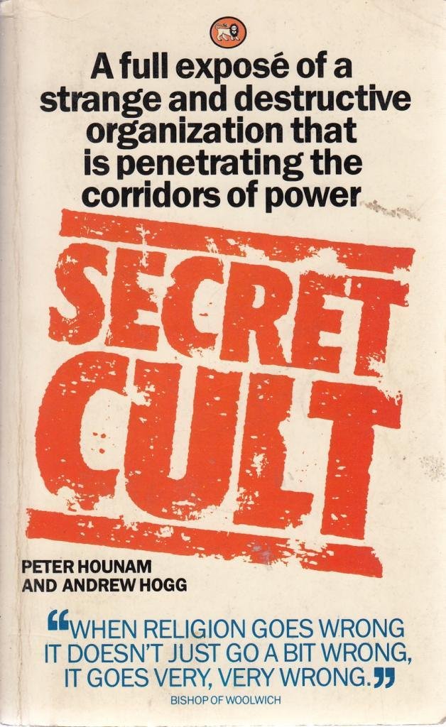 Secret Cult: Peter Hounam, Andrew Hogg: 9780856488375: Amazon.com: Books
