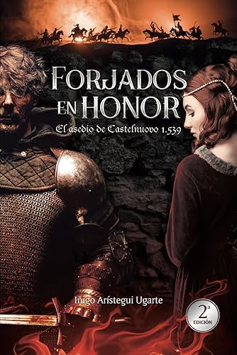 Forjados en honor: El asedio de Castelnuovo 1539