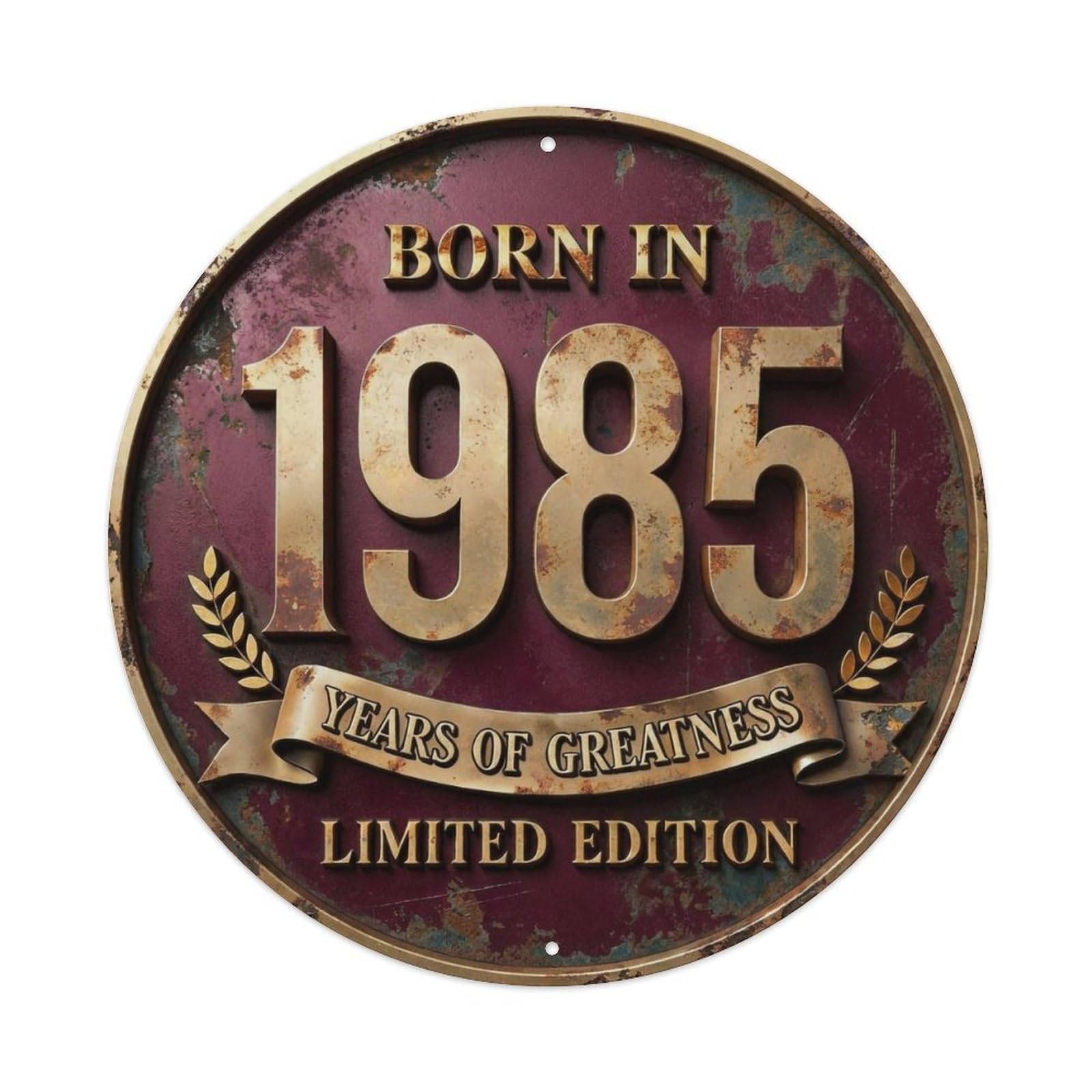 Born In 1985 Years Of Greatness Year-Themed Birthday Gift Metal Tin Sign