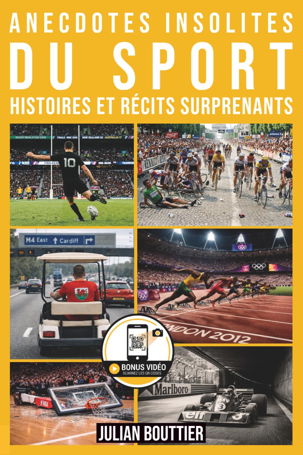 Anecdotes insolites du sport : histoires et récits surprenants: Histoires vraies, exploits incroyables et secrets méconnus du sport mondial (Les Essentiels du Sport)