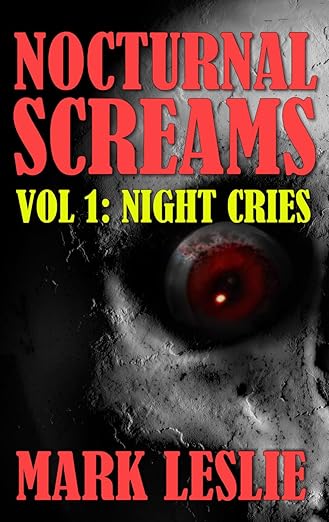 Night Cries (Nocturnal Screams Volume 1)