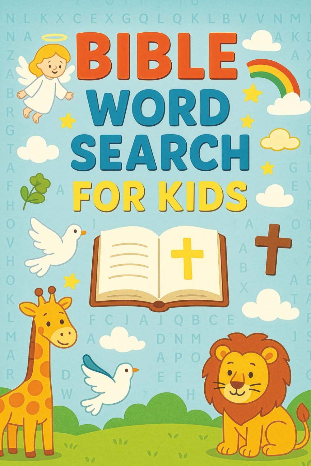 Bible Word Search for Kids: Bible Word Search for Kids : 55 Fun Bible Puzzles for Kids • A Faith-Based 6x9 Activity Book for Learning God’s Word